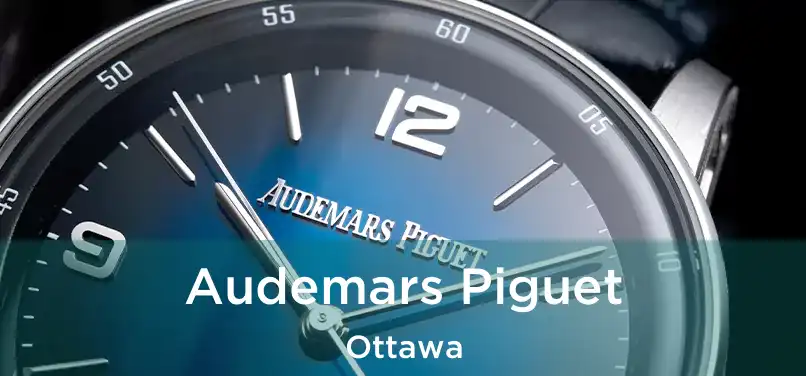 Audemars Piguet Ottawa