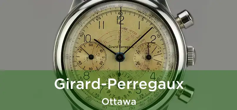 Girard-Perregaux Ottawa