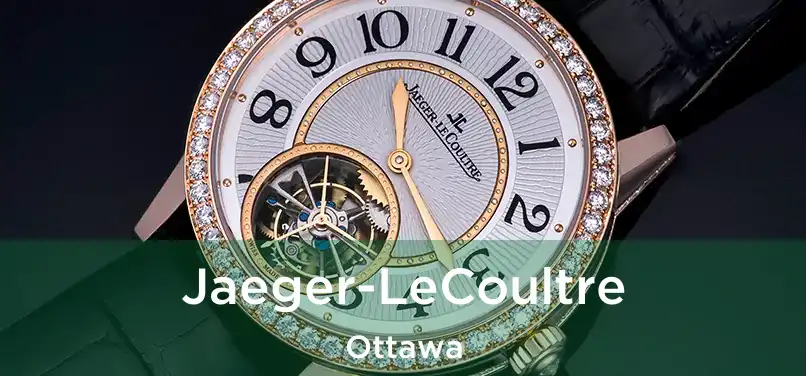 Jaeger-LeCoultre Ottawa