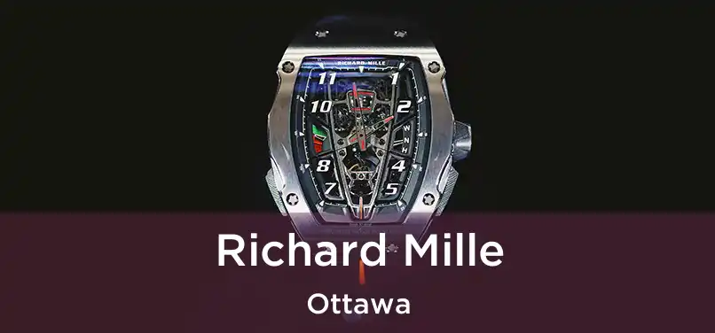 Richard Mille Ottawa