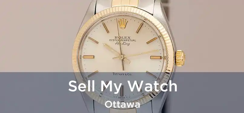 Sell My Watch Ottawa